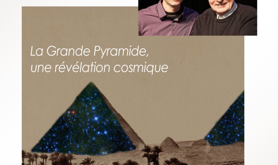 Georges Vermard, Mathieu Laveau, « La grande pyramide, une révélation cosmique »