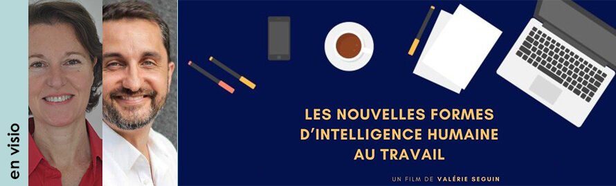 23 mars 2026 en visio – ciné-atelier « Les nouvelles formes d’intelligence au travail » avec Valérie Seguin et Stéphane Riot